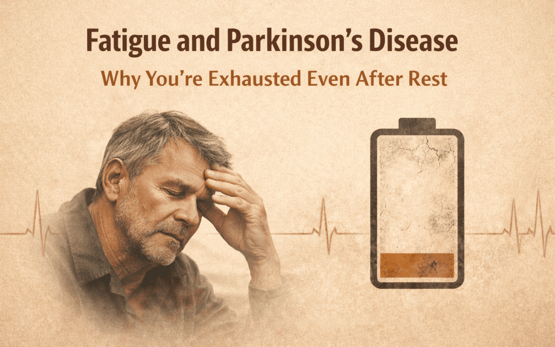 Fatigue and Parkinson’s Disease. Why You’re Exhausted Even After Rest